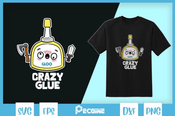 Crazy Glue Funny Pun SVG: Graphics for Crafts & Local Brands