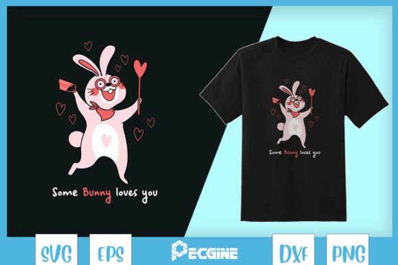 Some Bunny Loves You Valentine Puns SVG: Graphics for Crafts & Branding